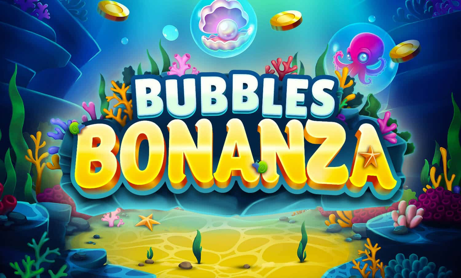 Bubbles Bonanza