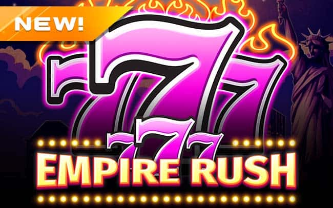 777 – Empire Rush