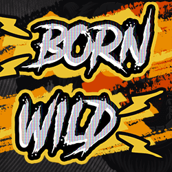 Born Wild EXTREME