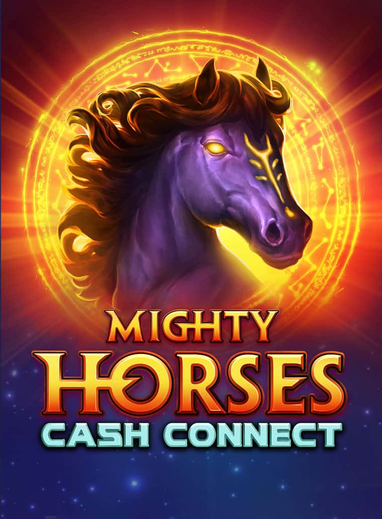 Mighty Horses: Cash Connect