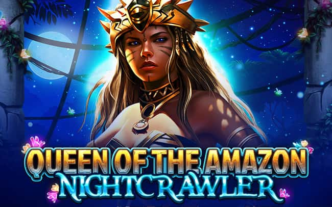 Queen Of The Amazon – Nightcrawler