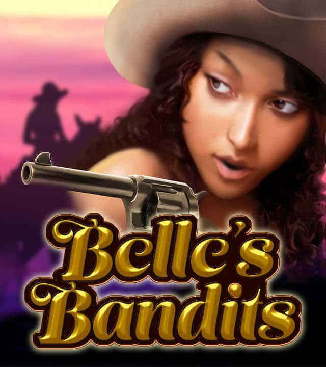 Belle’s Bandits