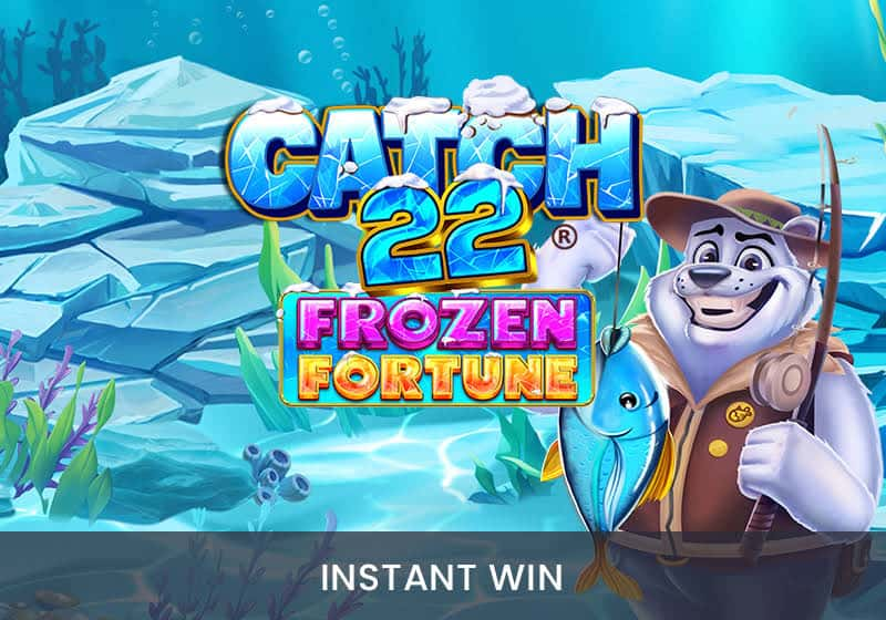 Catch 22 - Frozen Fortune (Coming Soon)