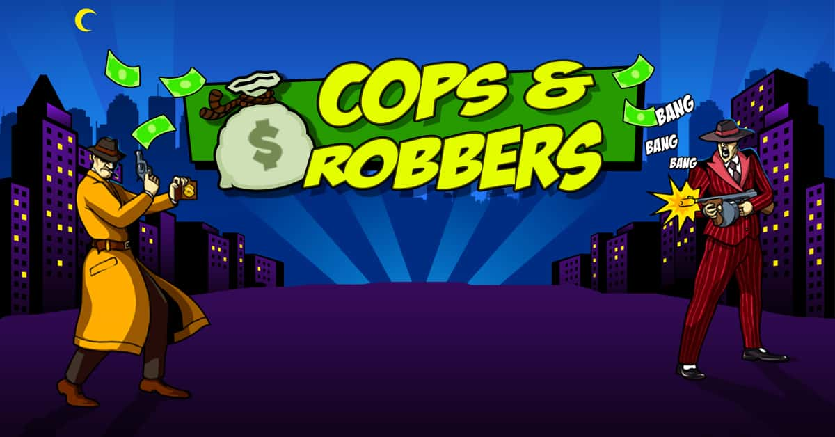 Cops And Robbers