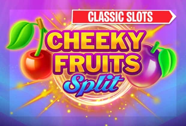 Cheeky Fruits Split