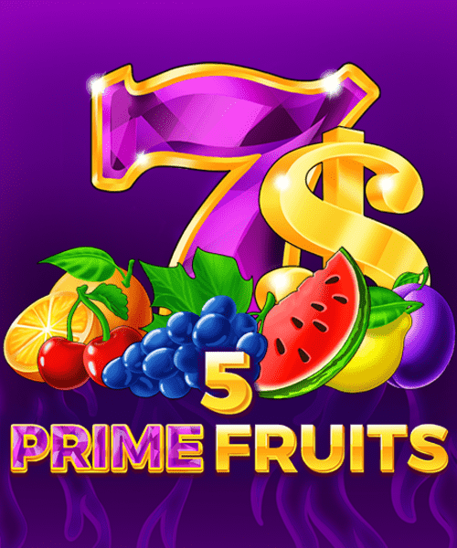 5 Prime Fruits