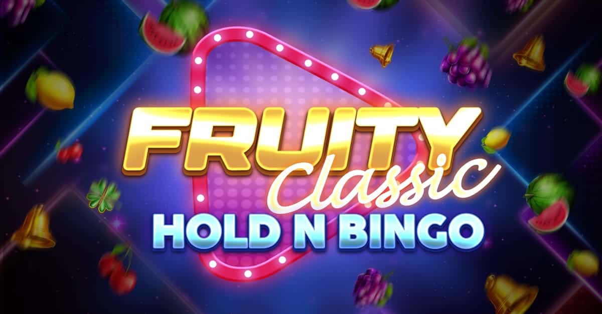 Fruity Classic Hold N Bingo™